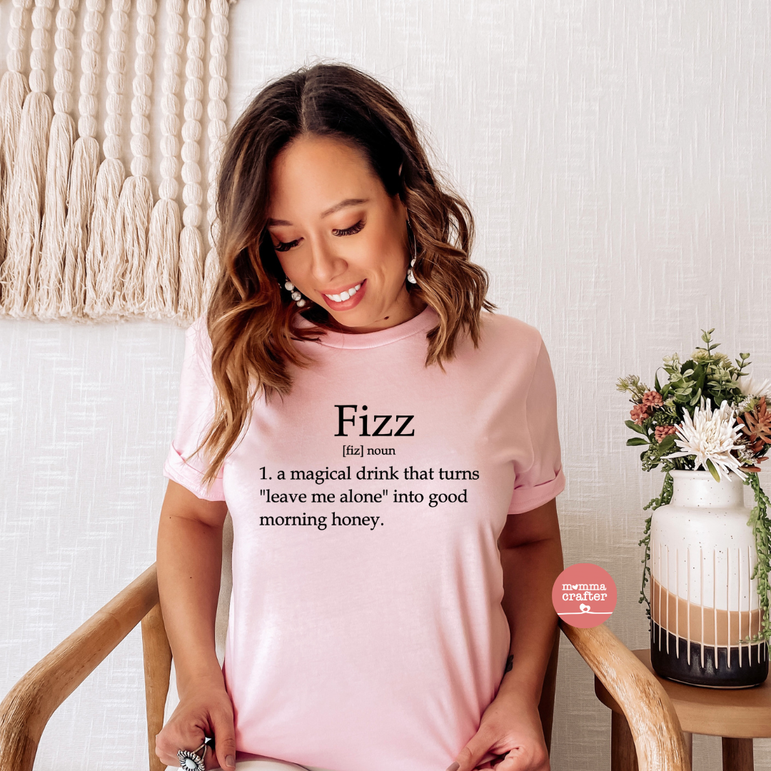 Fizz Definition Tshirt