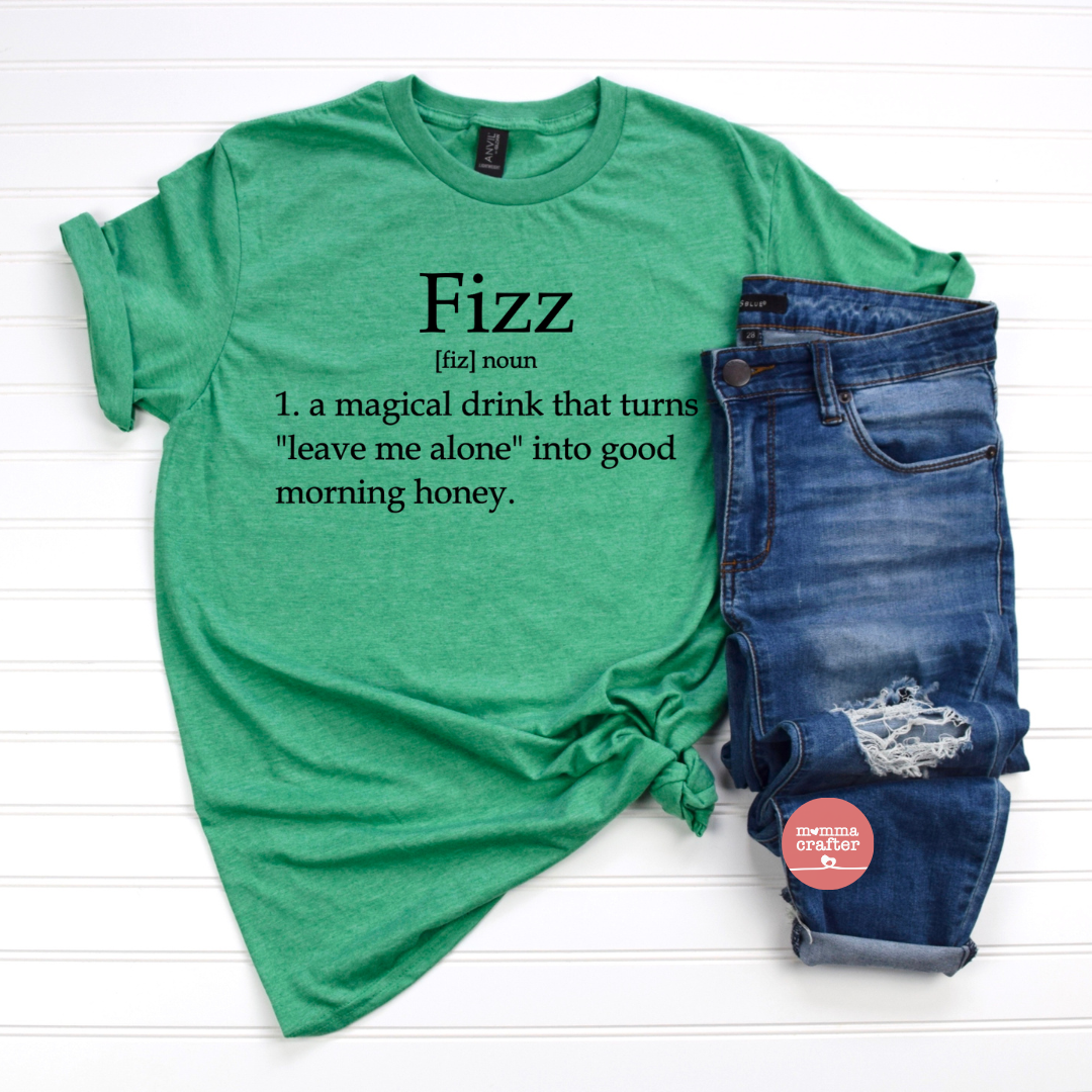 Fizz Definition Tshirt