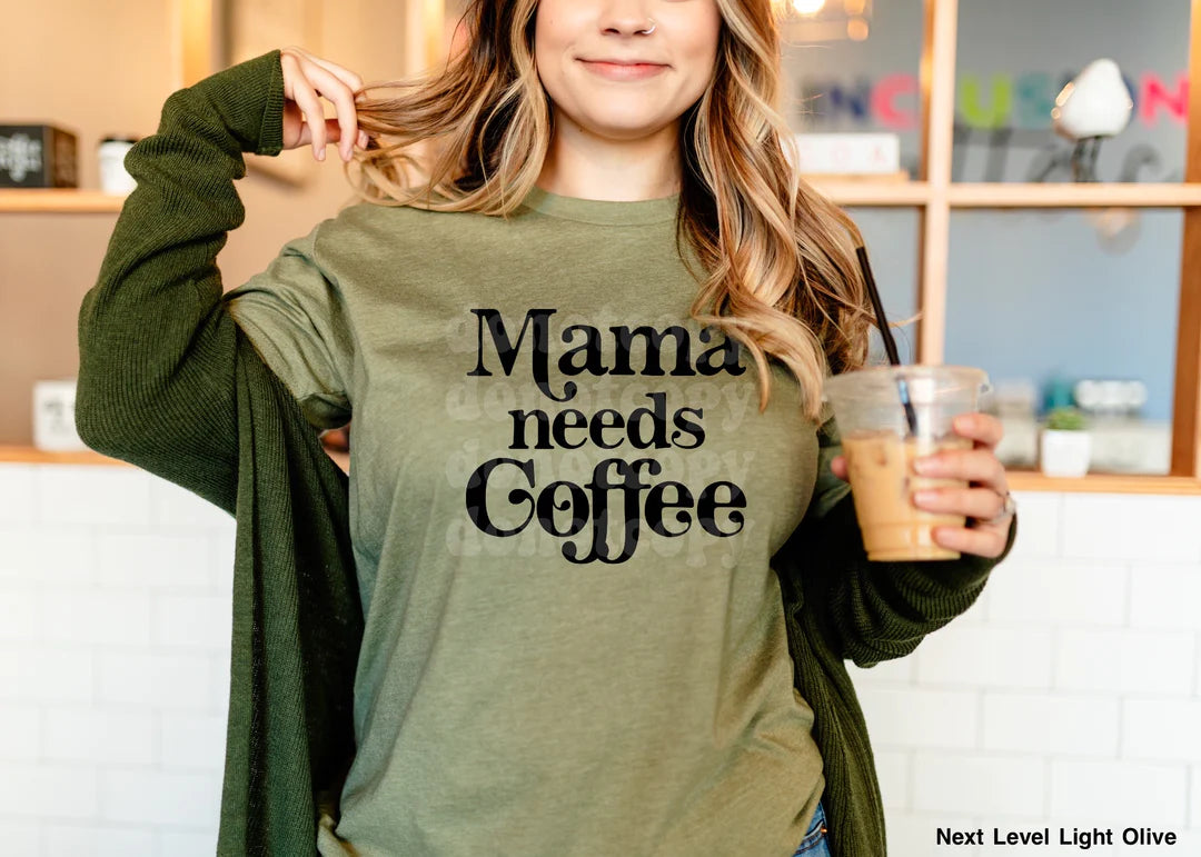 Mama Needs Coffee