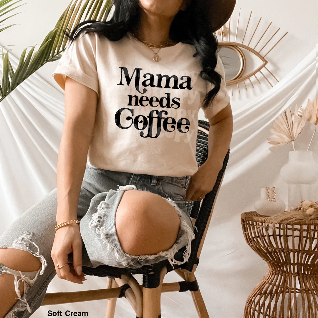 Mama Needs Coffee
