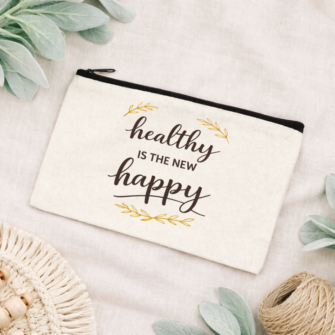 Healthy Is New Happy Canvas Pouch