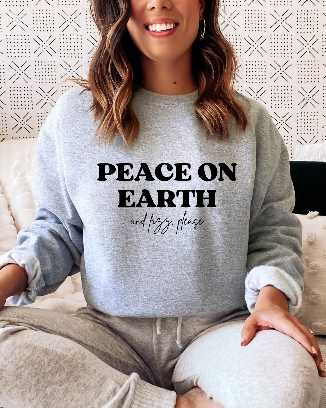 Peace on Earth and Fizz Please Crewneck