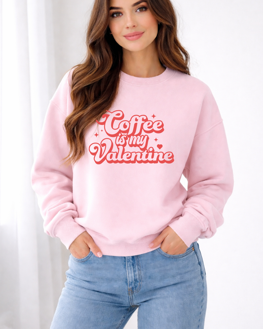 Coffee is My Valentine Pink Crewneck