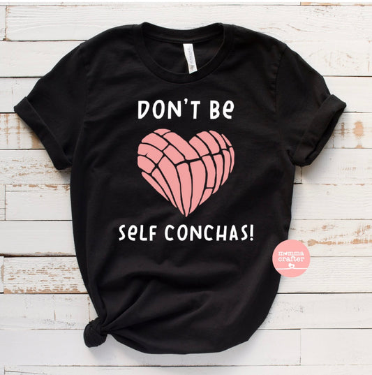Don’t Be Self Conchas Tshirt