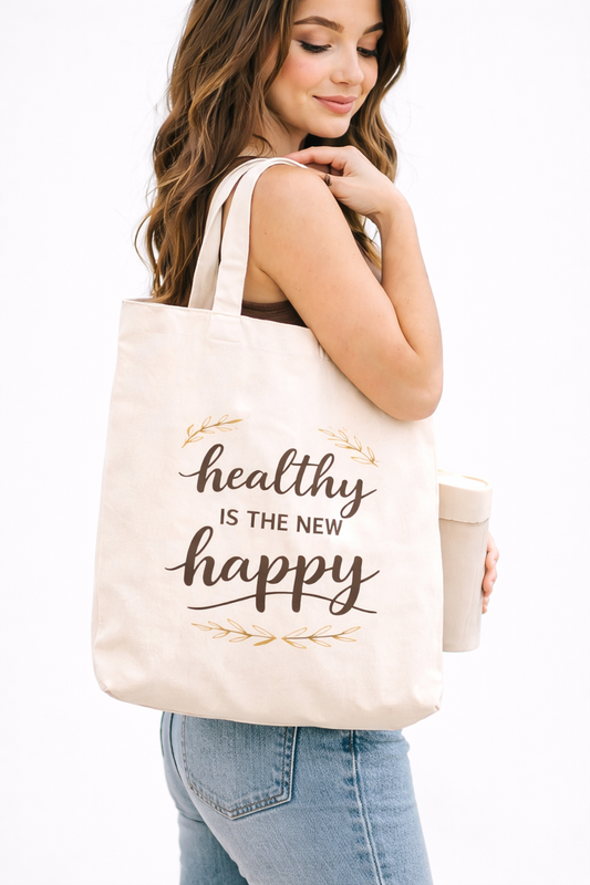 Healthy Is The New Happy Tote Bag