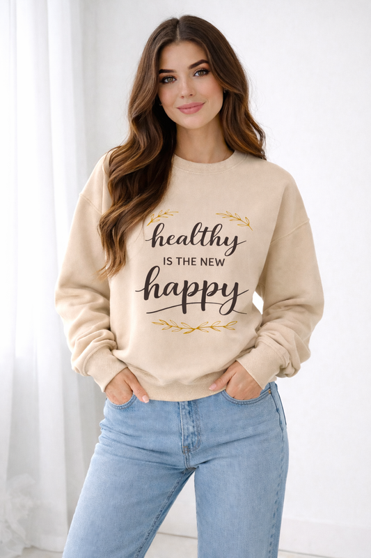 Healthy Is The New Happy Crewneck