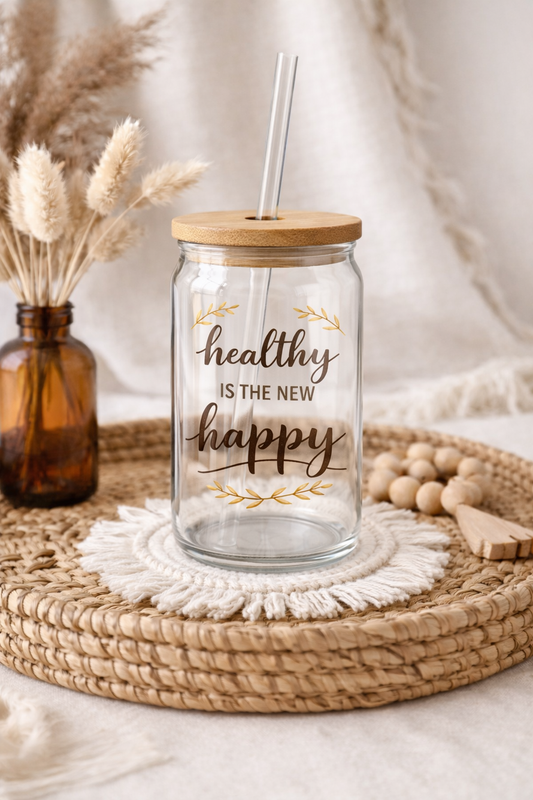 Healthy Is The New Happy 16oz Glass Can