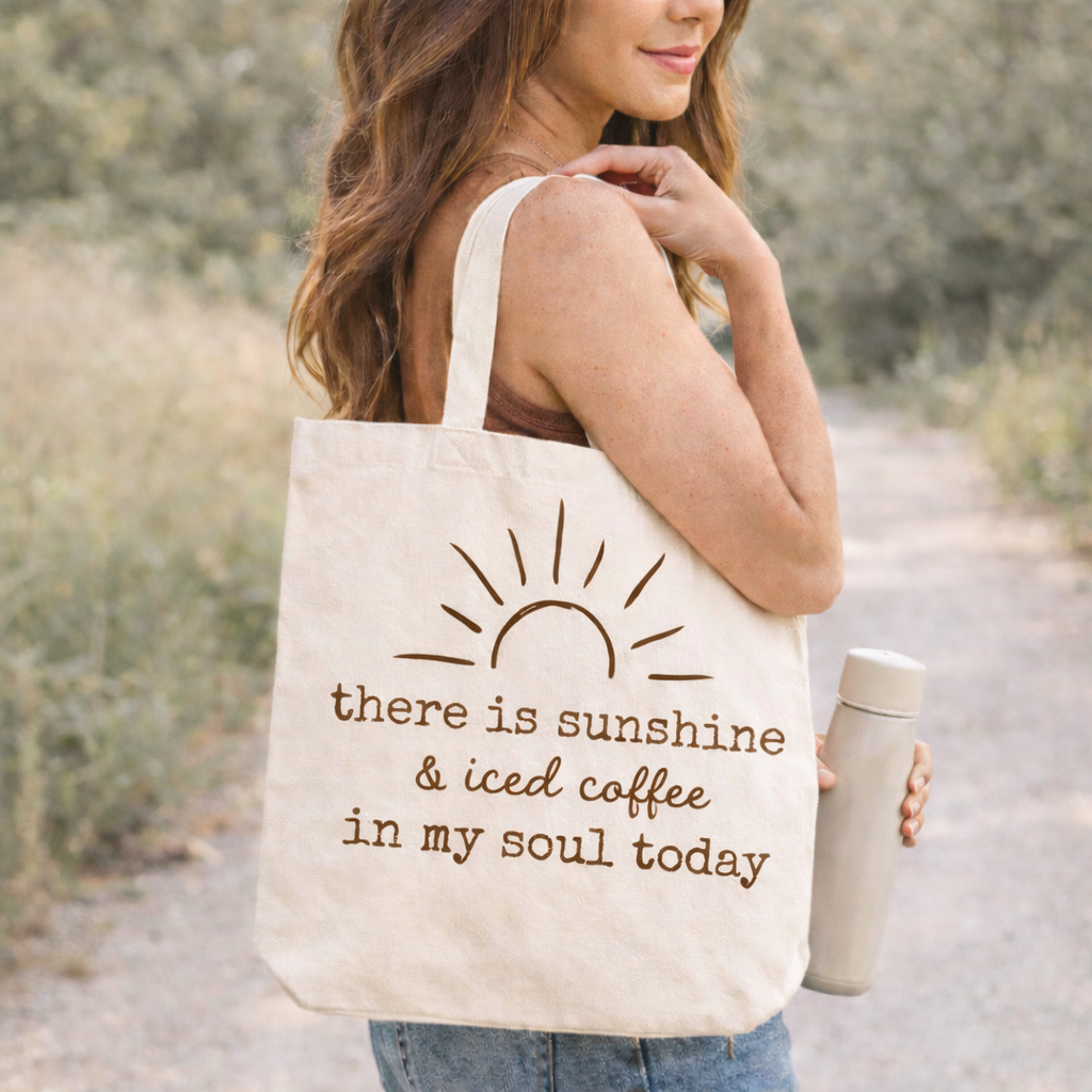 Sunshine and My Favorite Tote Bag (Pick Fizz, Iced Coffee or Caffeine)