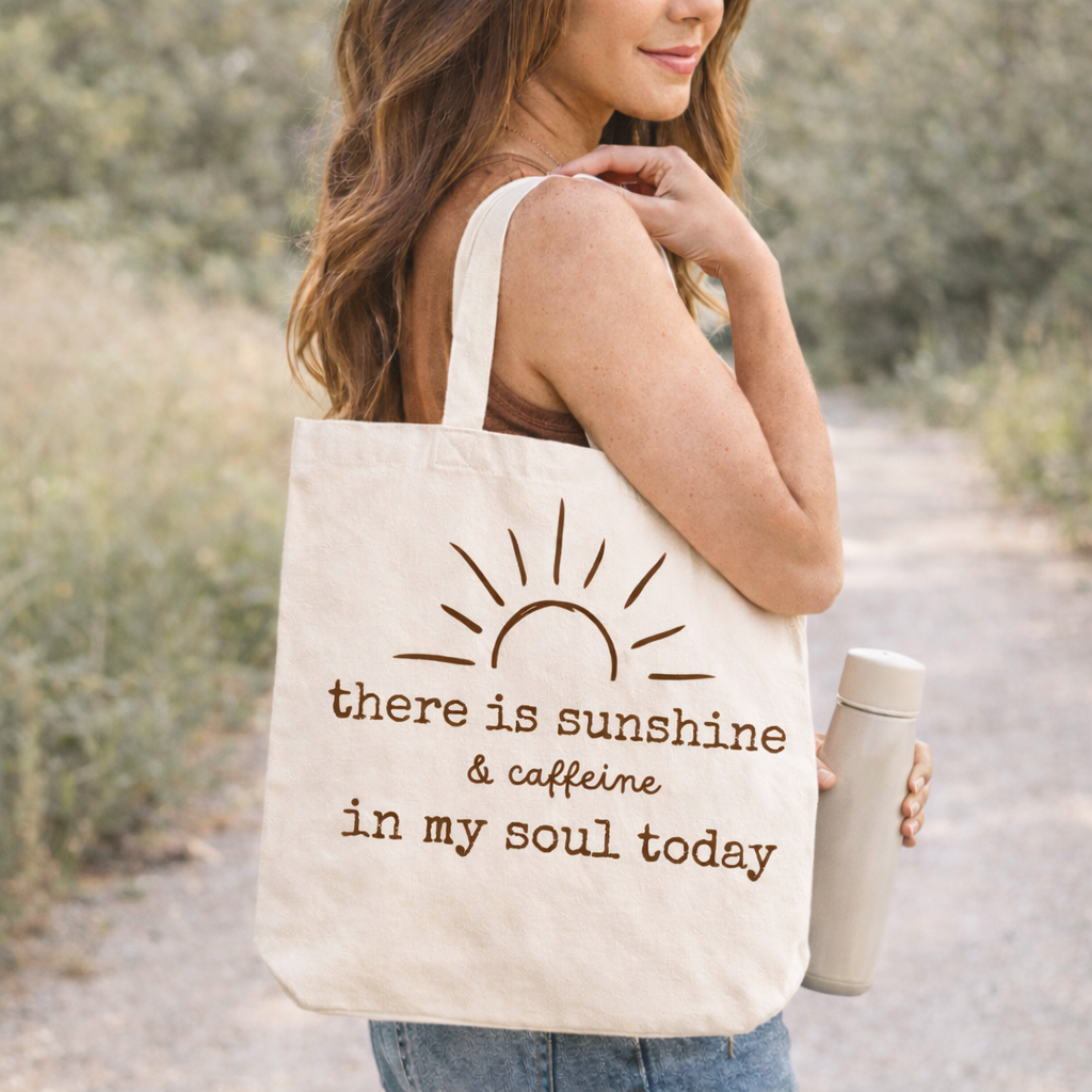 Sunshine and My Favorite Tote Bag (Pick Fizz, Iced Coffee or Caffeine)