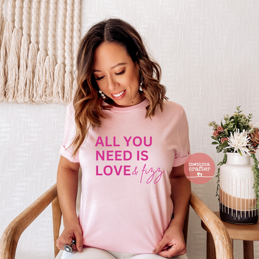 All You Need is Love and Fizz Tshirt