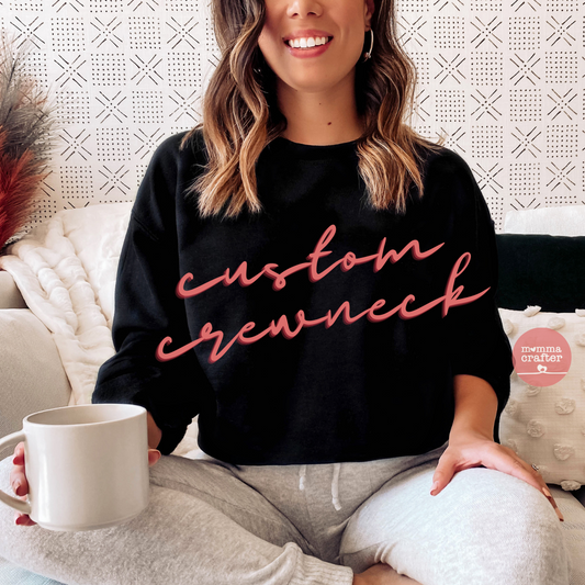 Custom Crewneck