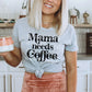 Mama Needs Coffee