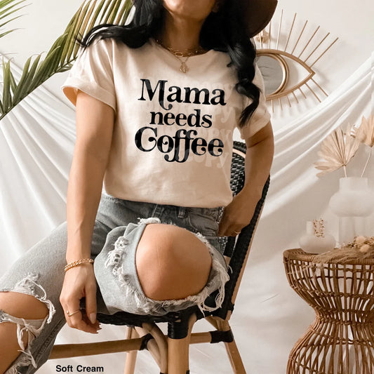 Mama Needs Coffee