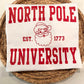 North Pole University Crewneck
