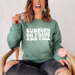 Arbonne Running on Faith and Fizz Sweatshirt